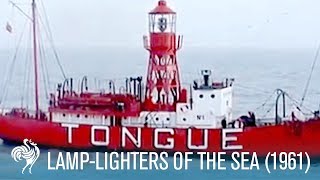 LampLighters Of The Sea 1961  British Pathé [upl. by Hsirahc]