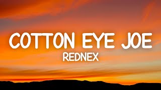 Cotton Eye Joe  Rednex Lyrics [upl. by Kilar]