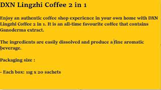 DXN Lingzhi Coffee 2 in 1 Enjoy an authentic coffee [upl. by Rufe]