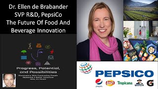 Dr Ellen de Brabander  SVP RampD PepsiCo  The Future Of Food And Beverage Innovation [upl. by Notyard264]