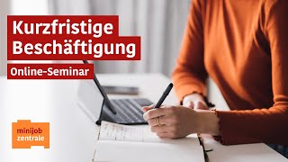 OnlineSeminar  Kurzfristige Beschäftigung [upl. by Anma]