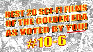 The 20 best Golden Age SciFi movies as voted by you part 3 Number 106 [upl. by Nivalc]