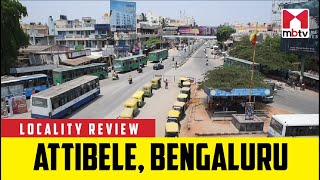 Locality Review Attibele Bengaluru MBTV LocalityReview [upl. by Yesrod]