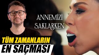 TÜM ZAMANLARIN EN SAÇMA SAHNELERİ TEK DİZİDE  Annemizi Saklarken İncelemesi [upl. by Chon]