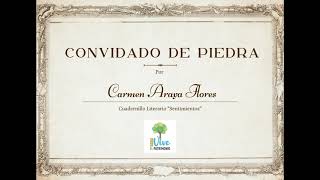 Audiolibro quotSentimientosquot quotConvidado de Piedraquot de Carmen Araya Flores [upl. by Dlonyer]