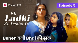 Episode 5  Ek ladki ko Dekha to  Pocket FM [upl. by Jorge]