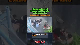 27062024 Eskalation im Saarland  Männer gehen mit Messer und Machete aufeinander los [upl. by Rufena480]