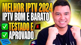 MELHOR IPTV DO MERCADO  ESSA É A MELHOR IPTV DE 2024 NAO TRAVA NUNCA ESSA IPTV [upl. by Tichon]