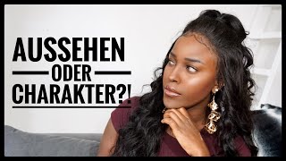 Aussehen oder Charakter   Was zählt mehr  BeautybyV [upl. by Ainafetse]