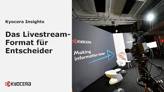 Kyocera Insights  Das LivestreamFormat für Entscheider [upl. by Oiramej157]