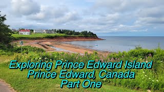 Exploring Prince Edward Island Part 1 [upl. by Llertak11]