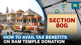 Tax Benefits For Ayodhya Ram Mandir Donations How To Claim Tax Deductions In Your ITR  Explained [upl. by Aixela]