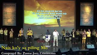 NAIS KOY SA PILING MO  Pastor Joey Crisostomo [upl. by Bradeord]