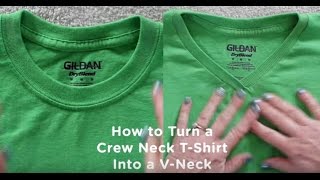 How to Turn a Crew Neck TShirt Into VNeck [upl. by Itak39]