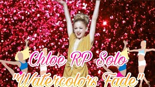 Chloe RP Solo quotWatercolors Fadequot [upl. by Emerick831]