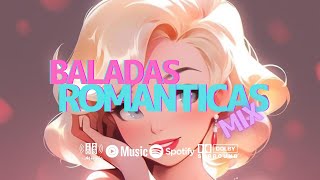 🎧MIX BALADAS ROMÁNTICAS🥰 💞 2024 [upl. by Coad]