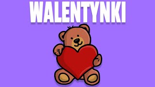 WALENTYNKI [upl. by Ethe]