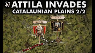 Attila invades the Western Roman Empire ⚔️ Battle of the Catalaunian Plains 451 AD  Part 22 [upl. by Verbenia]