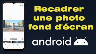 Comment redimensionner une photo pour fond décran Android [upl. by Llacam]