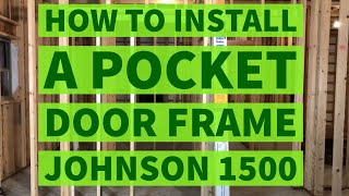 How To Install a Pocket Door Frame Johnson Hardware 1500 Kit [upl. by Oiralih]