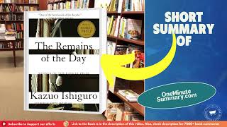 Summary of The Remains of the Day by Kazuo Ishiguro  Book Summaries  One Minute Summary [upl. by Akimahc398]