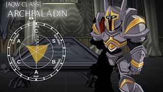 AQW ArchPaladin Overview PreNerf [upl. by Eugine]