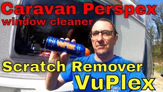 Caravan Perspex window cleaner  Scratch Remover  VuPlex [upl. by Eladnar]