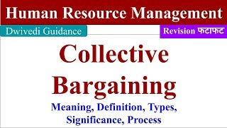 Collective Bargaining collective bargaining process Human Resource Management bba bcom mba [upl. by Eiznekam]