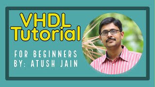 VHDL Tutorial [upl. by Schlenger472]