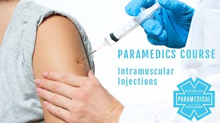 Intramuscular Injections  Australian Paramedical College [upl. by Annaid]