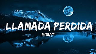 【30 Mins】 Morat  Llamada Perdida  Best Vibe Music [upl. by Lancaster]