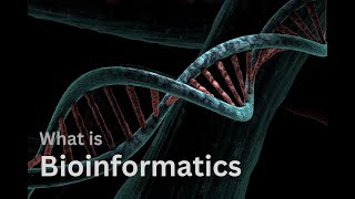 What is bioinformatics  bioinformatics for beginners  bioinformatics tutorial [upl. by Hteik]