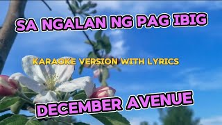 SA NGALAN NG PAG IBIG December avenue karaoke [upl. by Eugor]