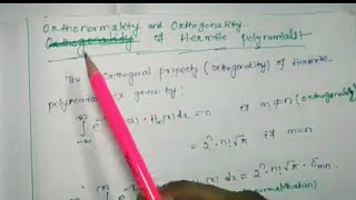 Lect48 Orthogonality and Orthonormality Properties of Hermite Polynomials [upl. by Sarazen]