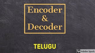 Encoder and Decoder  Digital Electronics in Telugu [upl. by Liatnahs]