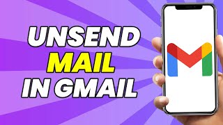 How To Unsend Mail In Gmail After 1 Hour Or Less  Easy Guide 2023 [upl. by Llertram283]