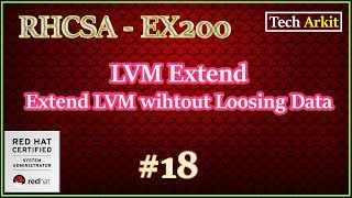 How To Extend Linux LVM  lvextend  LVEXTEND  RHCSA Certification 18  Tech Arkit  EX200 [upl. by Henricks]