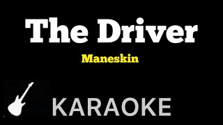 Måneskin  The Driver  Karaoke Guitar Instrumental [upl. by Airat26]