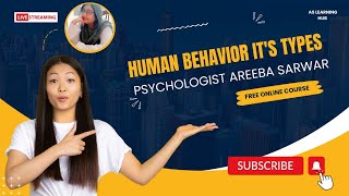 human Behavior and its types by Psychologist Areeba Sarwar [upl. by Damalas]