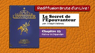 🔴📙🔊 Le Secret de lÉpouvanteur chapitre 23  fin  Livre Audio [upl. by Isola338]