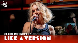 Claire Rosinkranz – ‘Screw Time’ live for Like A Version [upl. by Aimac]