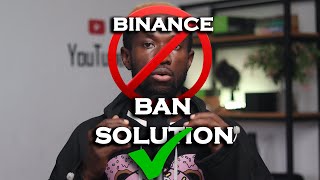 BINANCE BAN IN NIGERIA How To Withdraw From Binance in 2024 [upl. by Mcmillan]