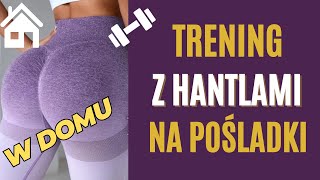 NAJLEPSZE ĆWICZENIA na POŚLADKI 🍑 tylko z HANTLAMI 🏠 [upl. by Asek]