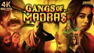 Gangs Of Madras 2023 New Released Full Hindi Dubbed Movie  Priyanka Ruth  South Movie 2023 [upl. by Schecter741]