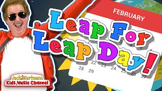 Leap For Leap Day  Leap Day Song for Kids  Jack Hartmann [upl. by Thorfinn685]