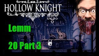 Finding Lemm Lets Play Hollow Knight Ep 203 [upl. by Ainerol]