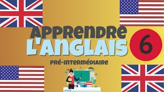 Apprendre langlais PréIntermédiaire leçon 6 niveau A2 [upl. by Mears]