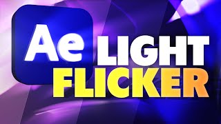 Easy User Friendly Light Flickering in After Effects Freebie [upl. by Gish]