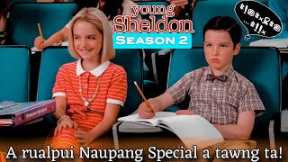 Amah ai a fing hmeichhia a tawng  Young Sheldon S2 Episode 13 [upl. by Accalia822]