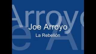 JOE ARROYO  LA REBELION  CON LETRA 🇨🇴 [upl. by Dolores]